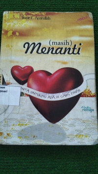 Image of (masih) Menanti: Cinta untukmu ada digaris Finish